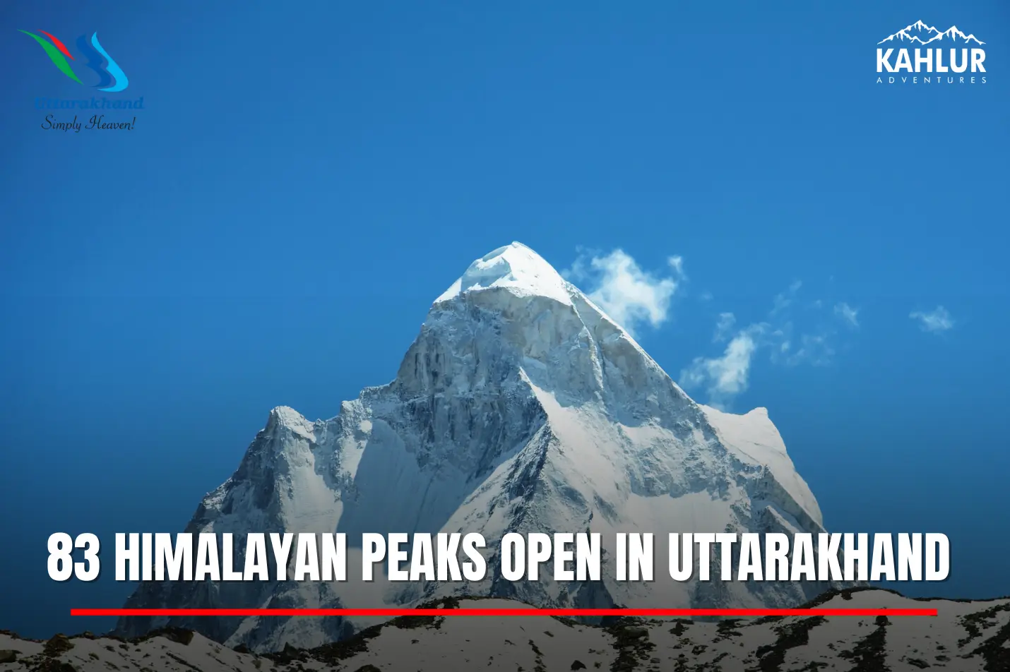 83 Himalayan Peaks Open in Uttarakhand - Kahlur Adventures India
